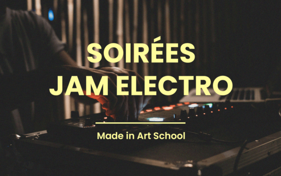 La Art School lance ses soirées JAM ELECTRO !